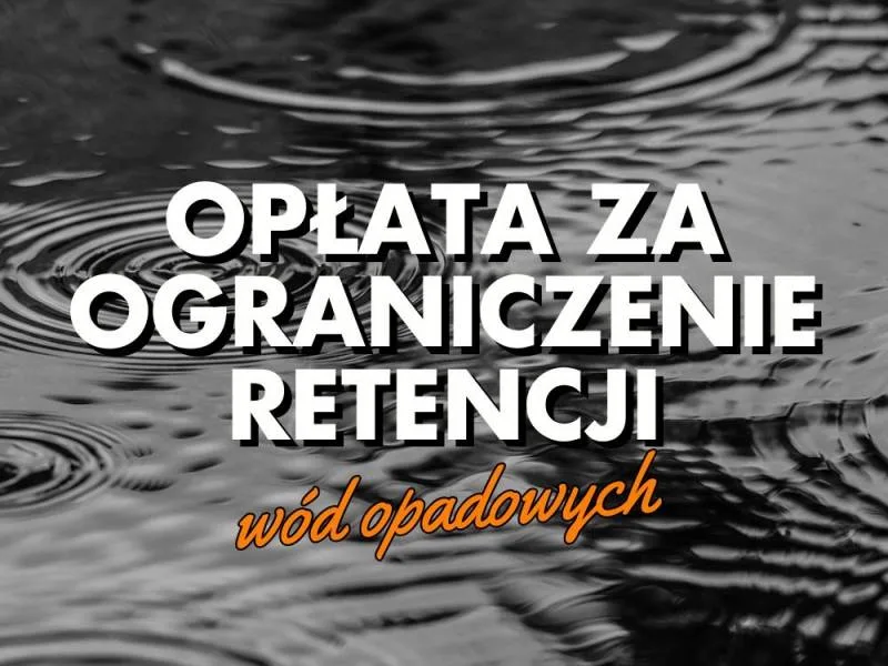 Opłata za zmniejszenie retencji wód opadowych