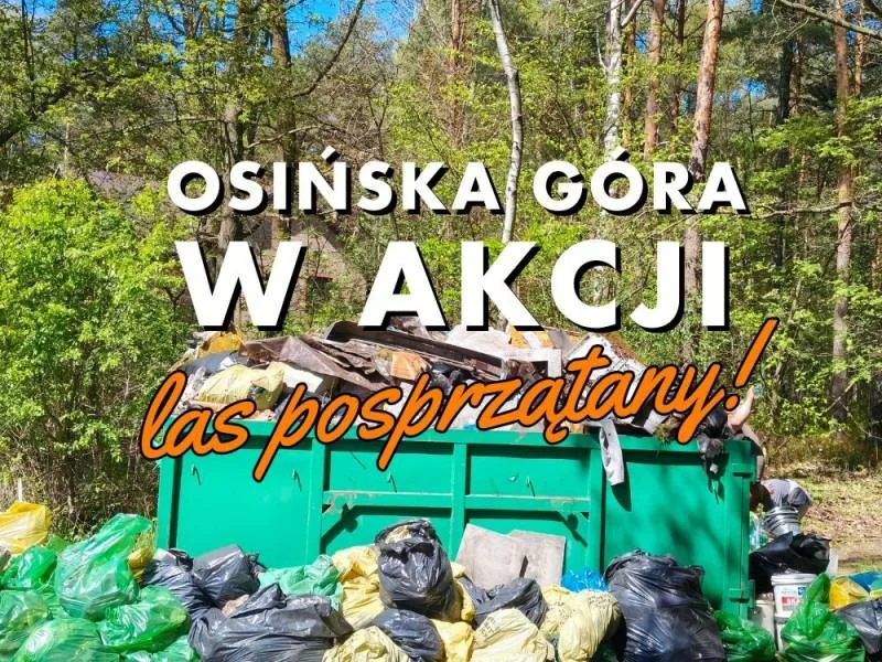 Akcja sprzątania lasu na Osińskiej Górze