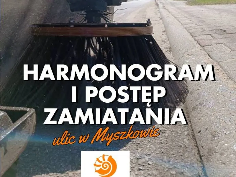 Postęp oraz harmonogram zamiatania ulic w Myszkowie