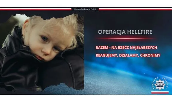 Polska Policja z sukcesami w walce z przestępczością seksualną wobec dzieci - operacja „Hellfire”