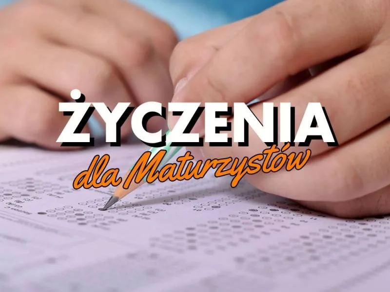 Życzenia dla Uczniów Matury