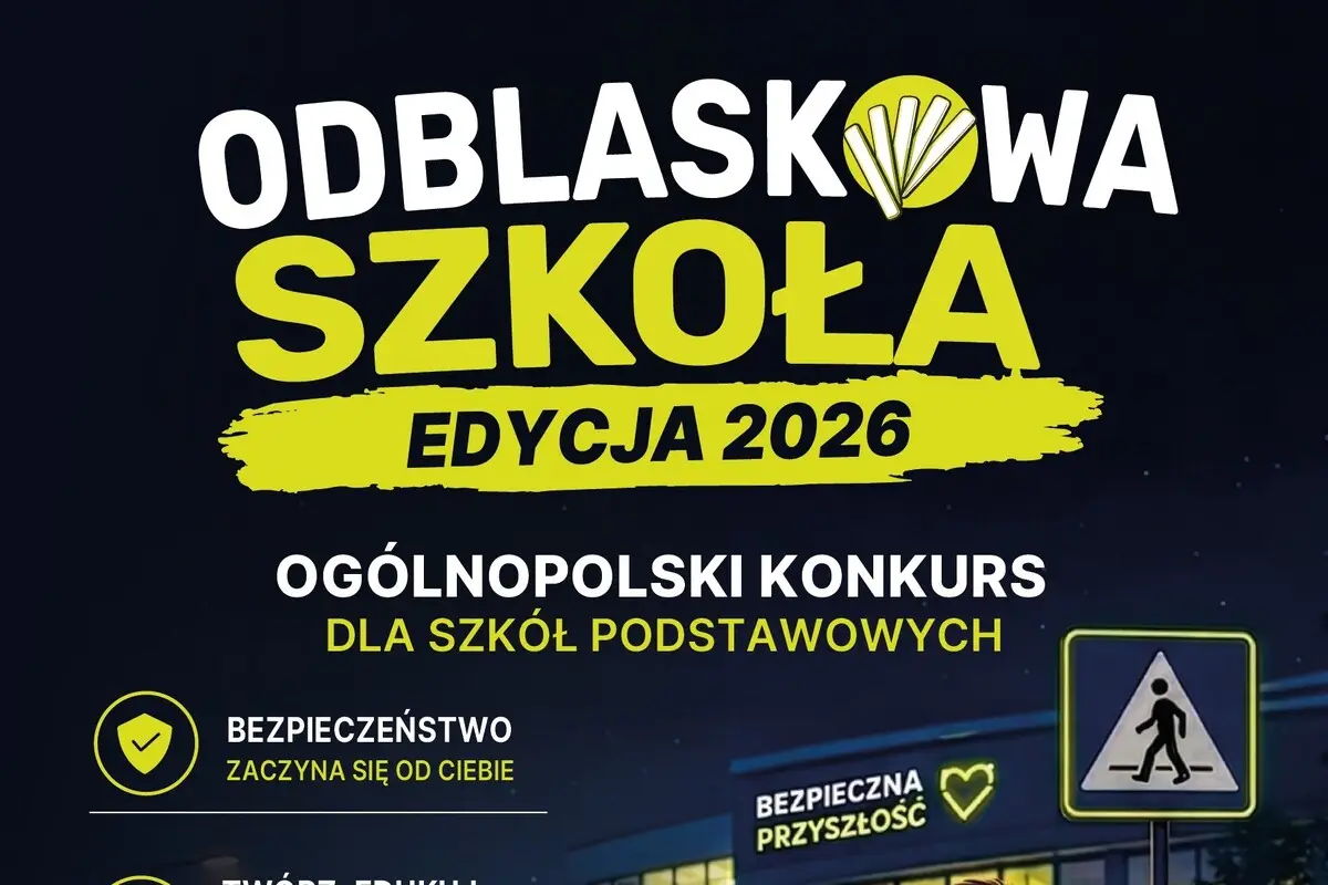Rozpoczęła się kolejna edycja konkursu "Odblaskowa Szkoła 2026"