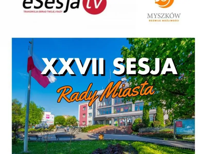 XXVII Sesja Rady Miasta Myszkowa