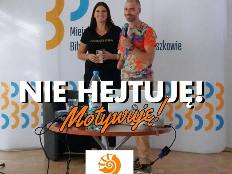 Spotkania w ramach kampanii 'Nie hejtuję – motywuję!' w Myszkowie