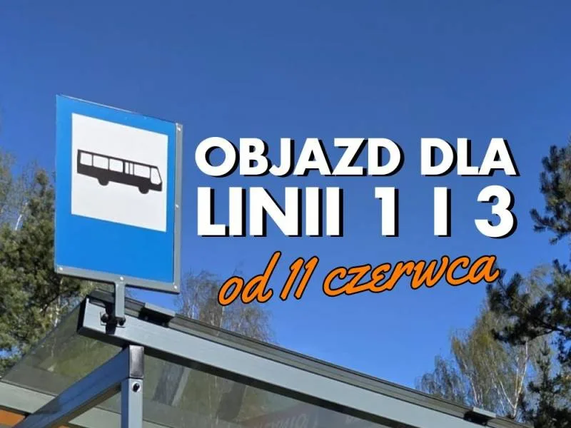 Objazd dla linii autobusowych 1 i 3 od 11 czerwca 2026 roku